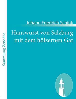 Book cover for Hanswurst von Salzburg mit dem hölzernen Gat
