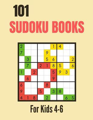 Book cover for 101 Sudoku Books For Kids 4-6