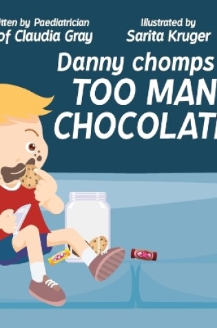 Cover of Danny Chomps on Too Many Chocolates