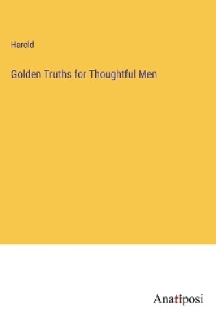 Cover of Golden Truths for Thoughtful Men