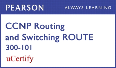 Cover of CCNP Routing and Switching ROUTE 300-101 Pearson uCertify Course Student Access Card