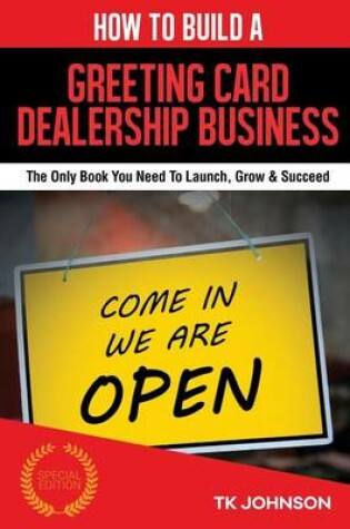 Cover of How to Build a Greeting Card Dealership Business (Special Edition)