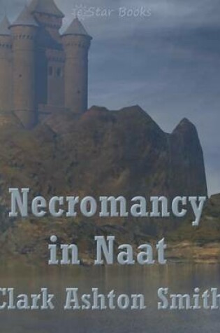 Cover of Necromancy in Naat