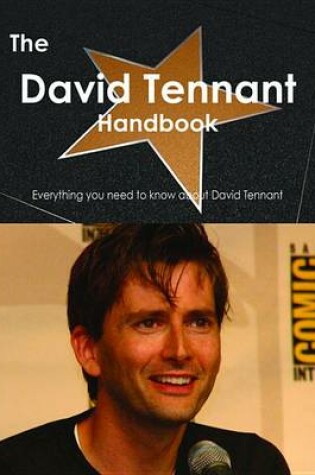 Cover of The David Tennant Handbook - Everything You Need to Know about David Tennant