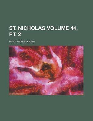 Book cover for St. Nicholas Volume 44, PT. 2