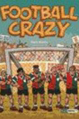 Cover of High Impact Set A Non-Fiction: Football Crazy