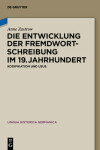 Book cover for Die Entwicklung Der Fremdwortschreibung Im 19. Jahrhundert