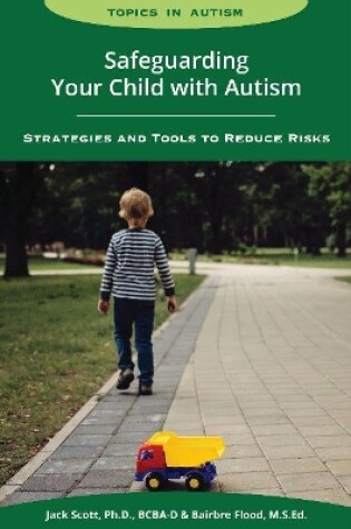 Cover of Safeguarding Your Child with Autism