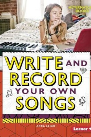 Cover of Write and Record Your Own Songs
