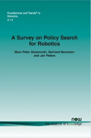 Cover of A Survey on Policy Search for Robotics