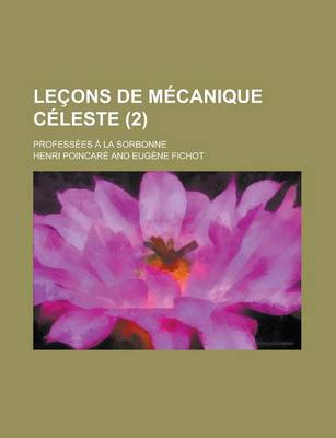 Book cover for Lecons de Mecanique Celeste; Professees a la Sorbonne (2)