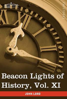 Book cover for Beacon Lights of History, Vol. XI