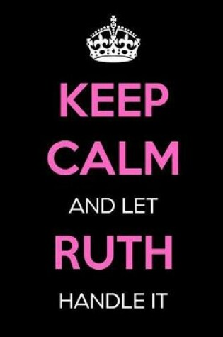 Cover of Keep Calm and Let Ruth Handle It