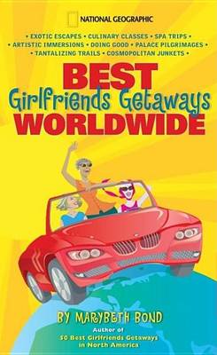 Book cover for Best Girlfriends Getaways Worldwide