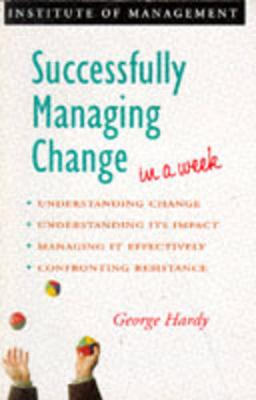 Cover of Successfully Managing Change in a Week