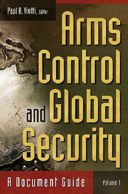 Book cover for Arms Control and Global Security [2 volumes]