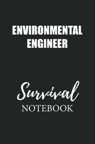 Cover of Environmental Engineer Survival Notebook