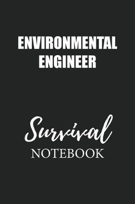 Book cover for Environmental Engineer Survival Notebook