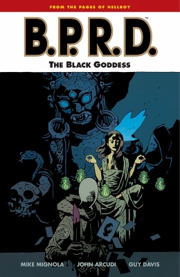 Book cover for Bprd Volume 11: The Black Goddess