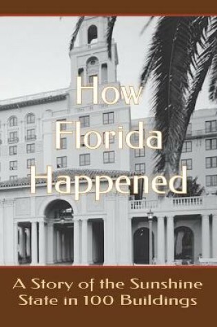 Cover of How Florida Happened