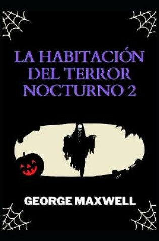 Cover of La Habitación Del Terror Nocturno 2