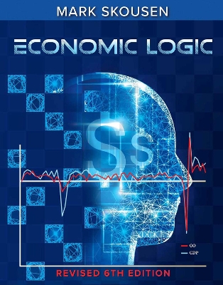 Book cover for Economic Logic, Sixth Edition