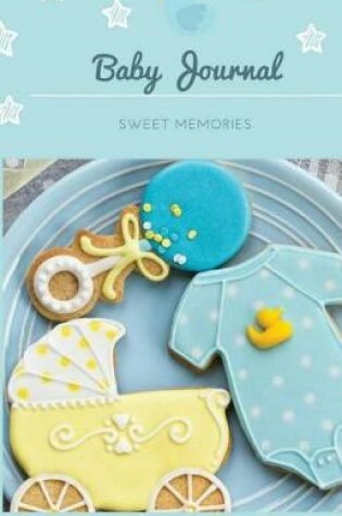 Cover of Baby Journal Sweet Memories