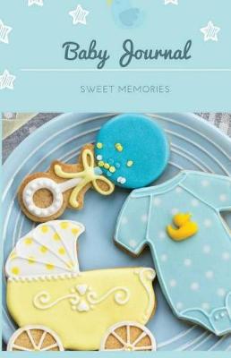 Book cover for Baby Journal Sweet Memories