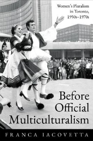Cover of Before Official Multiculturalism