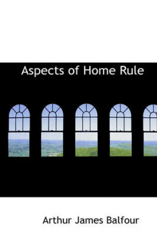 Cover of Aspects of Home Rule