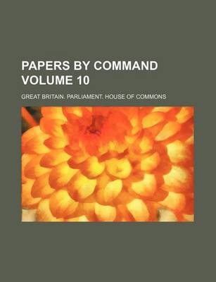 Book cover for Papers by Command Volume 10