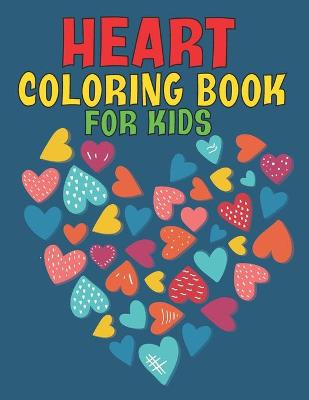 Book cover for Heart Coloring Book For Kids