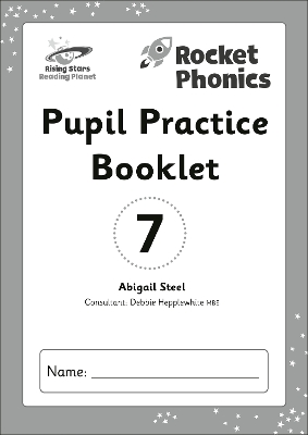 Book cover for Reading Planet: Rocket Phonics - Pupil Practice Booklet 7