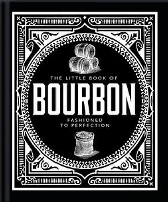 Book cover for The Little Book of Bourbon
