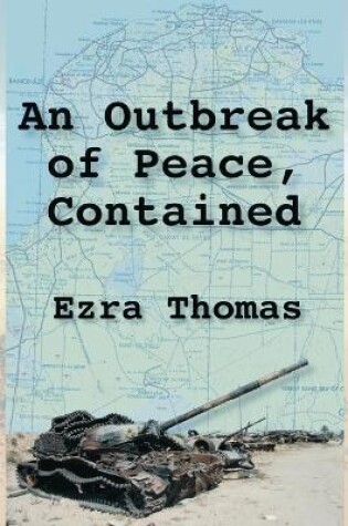 Cover of An Outbreak of Peace, Contained