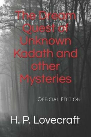 Cover of The Dream Quest of Unknown Kadath and other Mysteries
