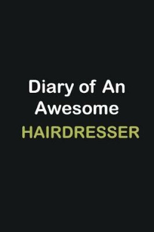 Cover of Diary Of An Awesome Hairdresser