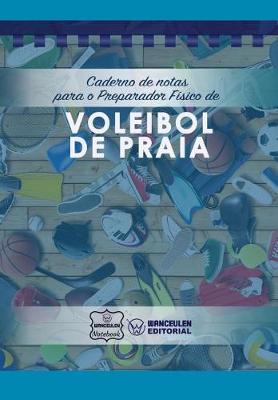 Book cover for Caderno de notas para o Preparador Fisico de Voleibol de praia