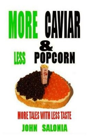 Cover of More Caviar & Less Popcorn