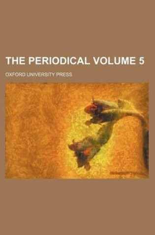 Cover of The Periodical Volume 5