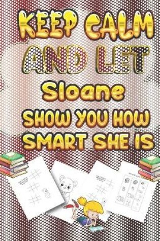 Cover of keep calm and let Evie show you how smart she is