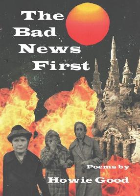 Book cover for The Bad News First