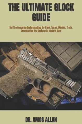 Cover of The Ultimate Glock Guide