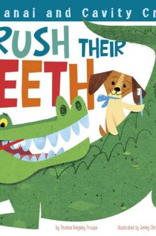 Cover of Kitanai and Cavity Croc Brush Their Teeth