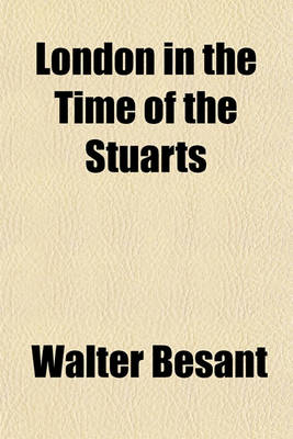 Book cover for London in the Time of the Stuarts