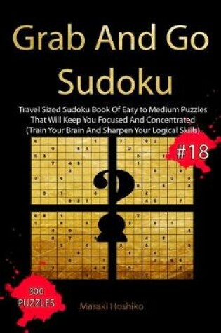 Cover of Grab And Go Sudoku #18