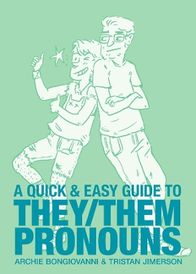 Book cover for A Quick & Easy Guide to They/Them Pronouns