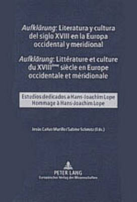 Book cover for "Aufklaerung" Literatura Y Cultura del Siglo XVIII En La Europa Occidental Y Meridional- "Aufklaerung" Litterature Et Culture Du XVIII Eme Siecle En Europe Occidentale Et Meridionale