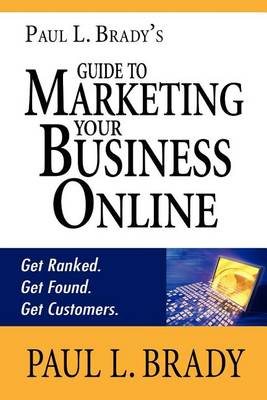 Book cover for Paul Brady's Guide to Marketing Your Business Online