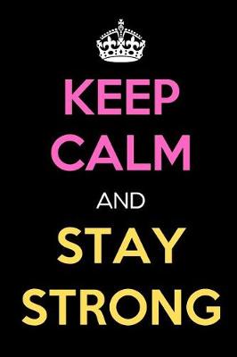 Book cover for Keep Calm and Stay Strong